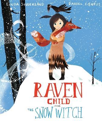 Raven Child and the Snow-Witch - Linda Sunderland - cover