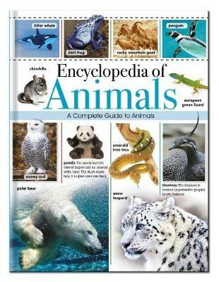 Encyclopedia of Animals: A Complete Pictorial Guide to Animals - cover