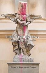 Cultural Heritage Ethics: Between Theory and Practice