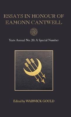 Essays in Honour of Eamonn Cantwell: Yeats Annual No. 20 - cover