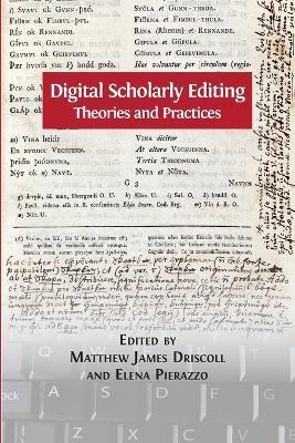 Digital Scholarly Editing: Theories and Practices - cover