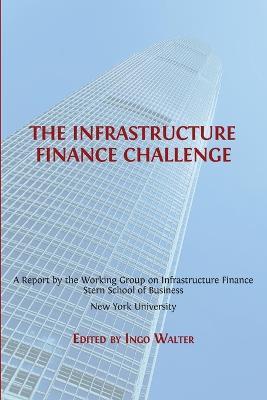 The Infrastructure Finance Challenge - cover