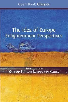 The Idea of Europe: Enlightenment Perspectives - cover