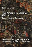 The Pogroms in Ukraine, 1918-19: Prelude to the Holocaust - Nokhem Shtif - cover