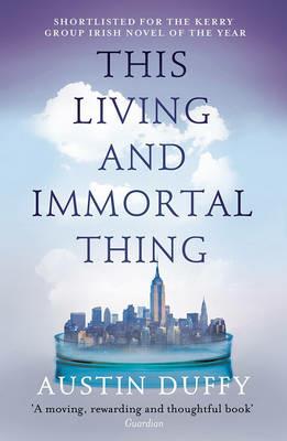 This Living and Immortal Thing - Austin Duffy - cover