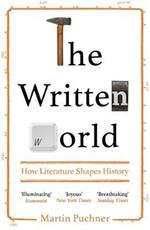 The Written World: How Literature Shapes History