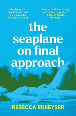 The Seaplane on Final Approach - Rebecca Rukeyser - cover