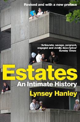 Estates: An Intimate History - Lynsey Hanley - cover