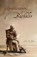 Libro in inglese Reminiscences of a Bachelor  - Joseph Sheridan Le Fanu