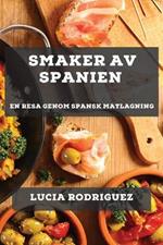 Smaker av Spanien: En Resa genom Spansk Matlagning