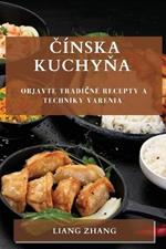 Cinska kuchyna: Objavte tradicne recepty a techniky varenia