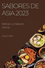 Sabores de Asia 2023: Delicias Culinarias de Oriente