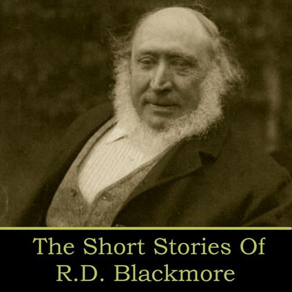Short Stories of R.D. Blackmore, The