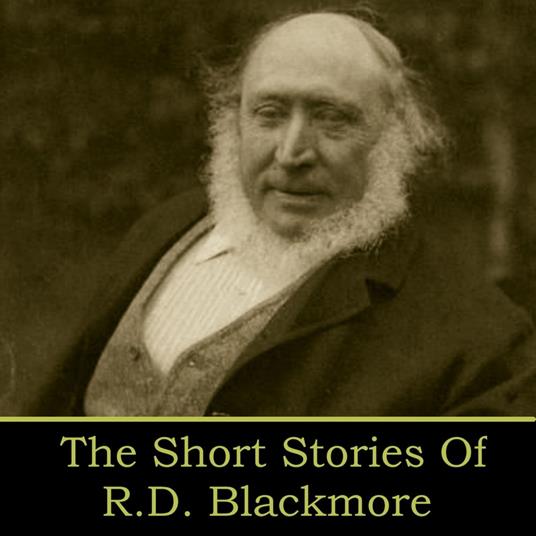 Short Stories of R.D. Blackmore, The