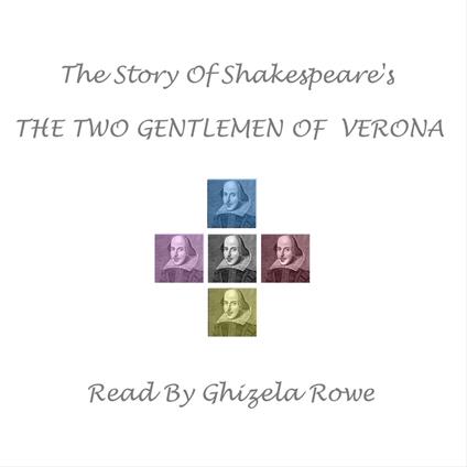 Story of Shakespeare's The Two Gentlemen Of Verona, The