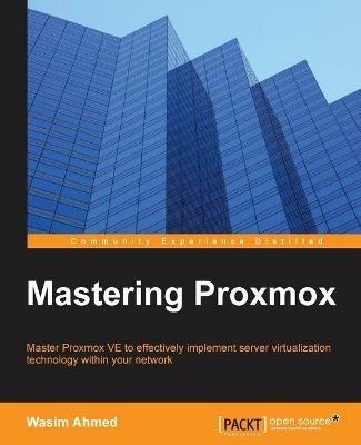 Mastering Proxmox - Wasim Ahmed - cover