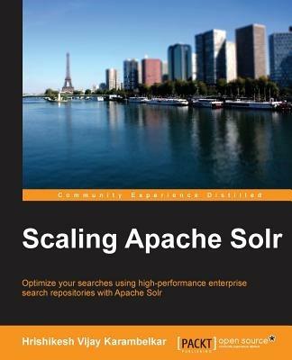Scaling Apache Solr - Hrishikesh Vijay Karambelkar - cover