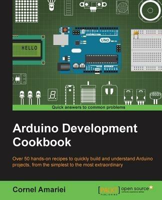 Arduino Development Cookbook - Cornel Amariei - cover