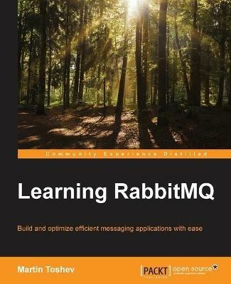 Learning RabbitMQ - Martin Toshev - cover