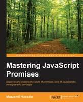 Mastering JavaScript Promises - Muzzamil Hussain - cover