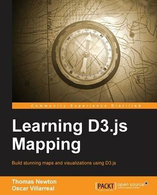Learning D3.js Mapping - Thomas Newton,Oscar Villarreal - cover