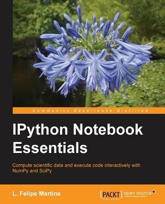IPython Notebook Essentials - L. Felipe Martins - cover