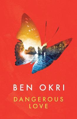 Dangerous Love - Ben Okri - cover