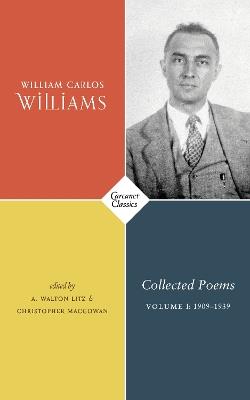 Collected Poems Volume I: 1909-1939 - William Carlos Williams - cover