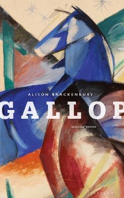 Gallop: Selected Poems - Alison Brackenbury - cover