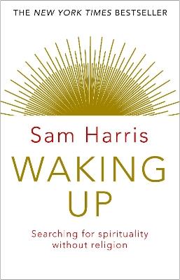 Waking Up: Searching for Spirituality Without Religion - Sam Harris - cover