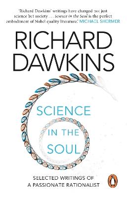 Science in the Soul: Selected Writings of a Passionate Rationalist - Richard Dawkins - cover