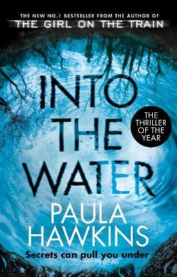 Into the Water: The Sunday Times Bestseller - Paula Hawkins - cover