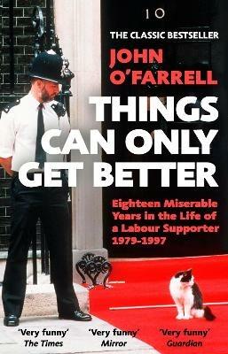 Things Can Only Get Better - John O'Farrell - cover