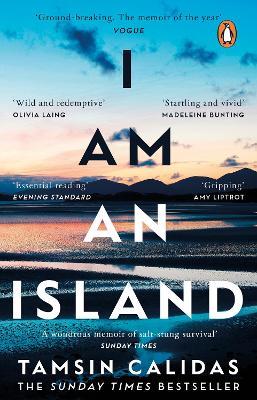 I Am An Island: The Sunday Times bestselling memoir of one woman's search for belonging - Tamsin Calidas - cover