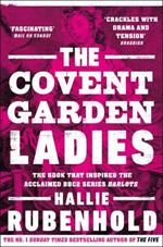 The Covent Garden Ladies: the book that inspired BBC2's 'Harlots'