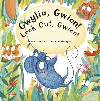 Gwylia, Gwion!: Look Out, Gwion! - Jessie James - cover