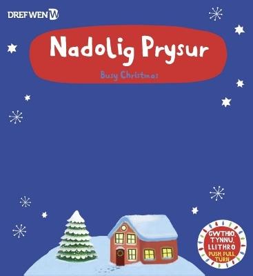 Nadolig Prysur / Busy Christmas: Busy Christmas - cover