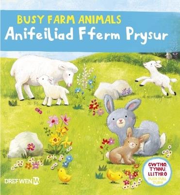 Cyfres Gwthio, Tynnu, Llithro: Anifeiliad Fferm Prysur / Busy Farm Animals: BUSY FARM ANIMALS - Dref Wen - cover