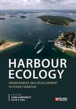 Harbour Ecology: Environment and Development in Poole Harbour