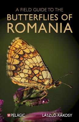 A Field Guide to the Butterflies of Romania - László Rákosy - cover