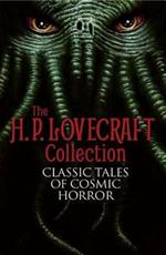 The H. P. Lovecraft Collection: Classic Tales of Cosmic Horror