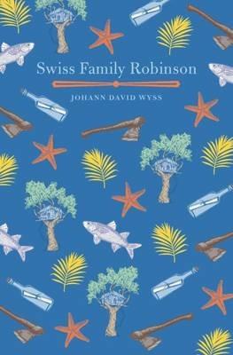 Swiss Family Robinson - Wyss Johann David - cover