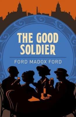 Good Soldier - Ford Madox Ford - cover