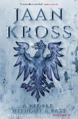 A People without a Past: Between Three Plagues Volume 2 - Jaan Kross - cover
