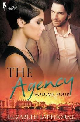 The Agency Volume Four - Elizabeth Lapthorne - cover