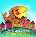 The Wise Men of Chelm and the Foolish Carp