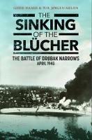 The Sinking of the Blucher: The Battle of Drobak Narrows: April 1940