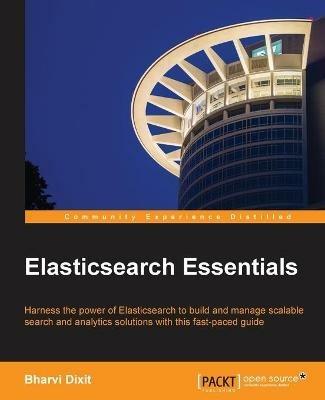 Elasticsearch Essentials - Bharvi Dixit - cover