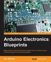 Arduino Electronics Blueprints - Don Wilcher - cover