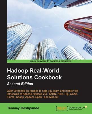 Hadoop Real-World Solutions Cookbook - - Tanmay Deshpande - cover